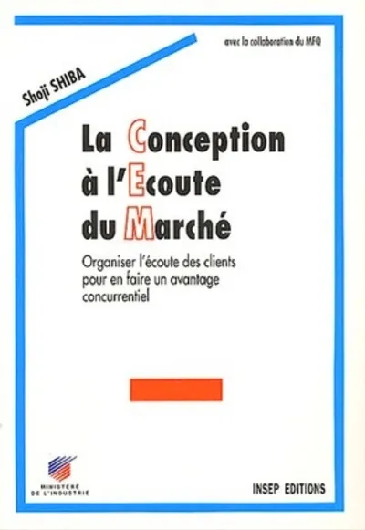 Visuel de La conception a l'ecoute du marche. organiser l'ecoute des clients pour en faire