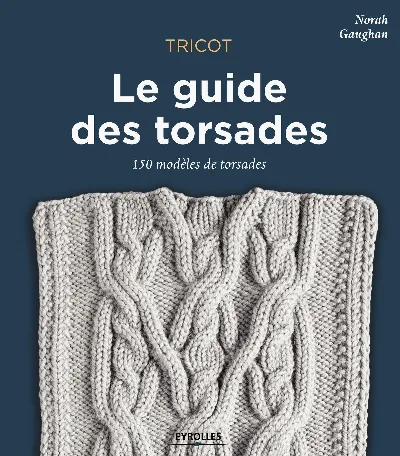 Visuel de Tricot - Le guide des torsades