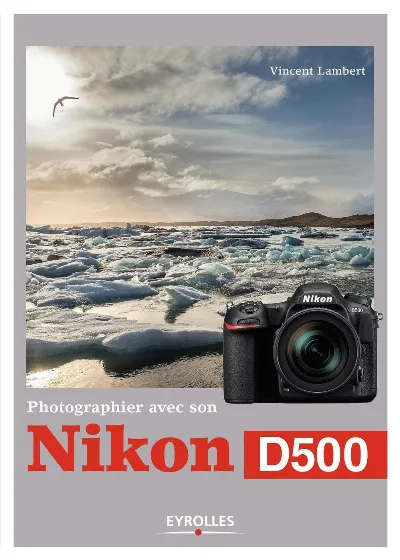 Visuel de Photographier avec son Nikon D500