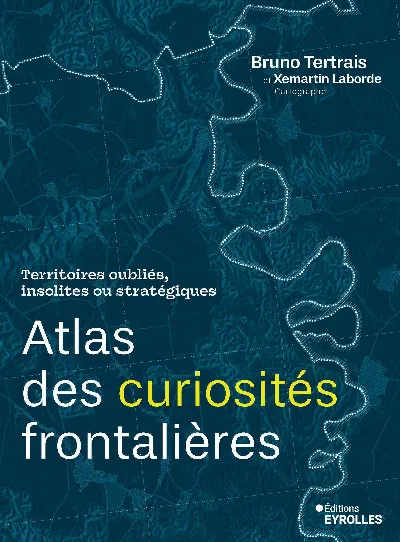 Visuel de Atlas des curiosités frontalières