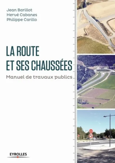 Visuel de La route et ses chaussées