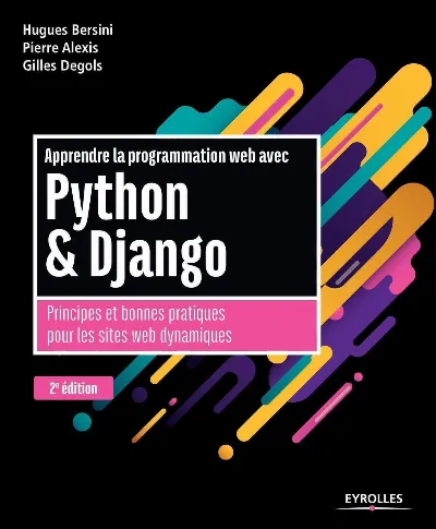 Visuel de Apprendre la programmation Web avec Python et Django, principes et bonnes pratiques pour les sites Web dynamiques