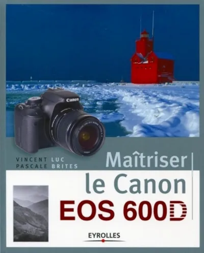 Visuel de Maîtriser le Canon EOS 600D