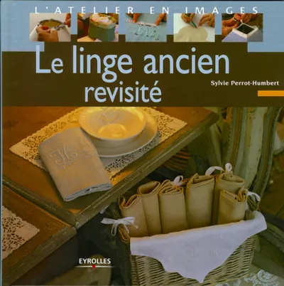 Visuel de Le linge ancien revisite