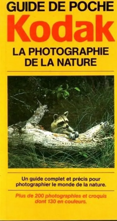 Visuel de La Photographie De La Nature Guide De Poche Kodak