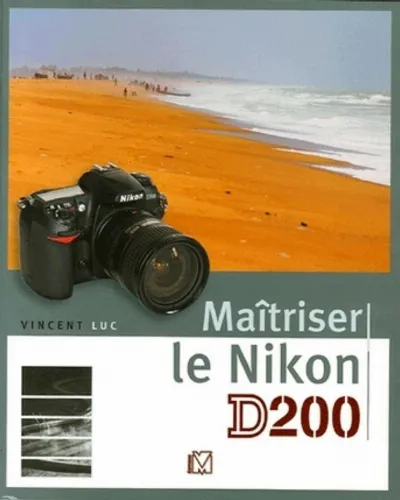 Visuel de Maîtriser le Nikon D200