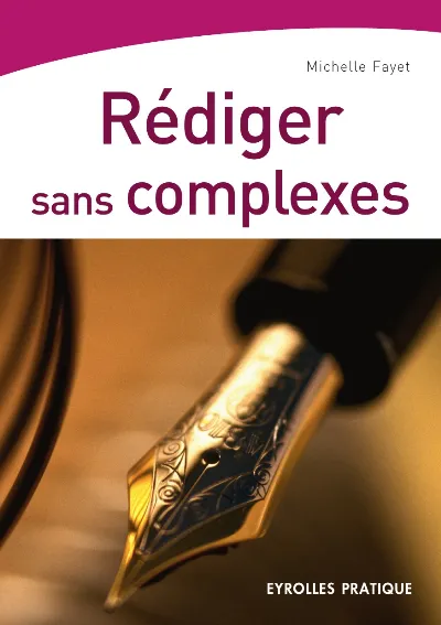 Visuel de Rédiger sans complexes