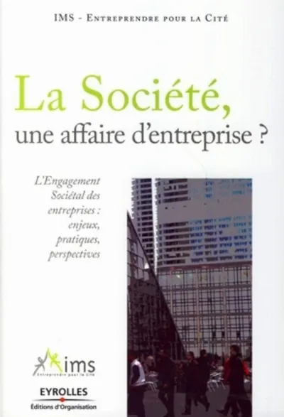 Visuel de La Société, une affaire d'entreprise ?