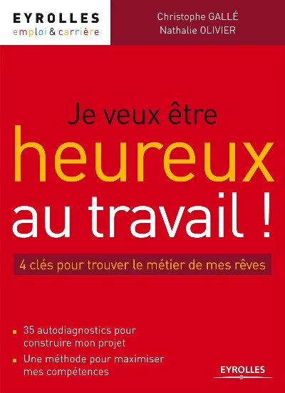 Visuel de Je veux être heureux au travail !