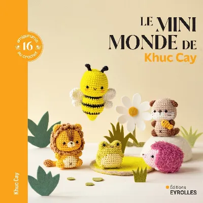 Visuel de Le minimonde de Khuc Cay -16 amigurumis au crochet