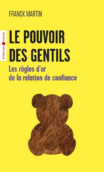 Visuel de Le pouvoir des gentils