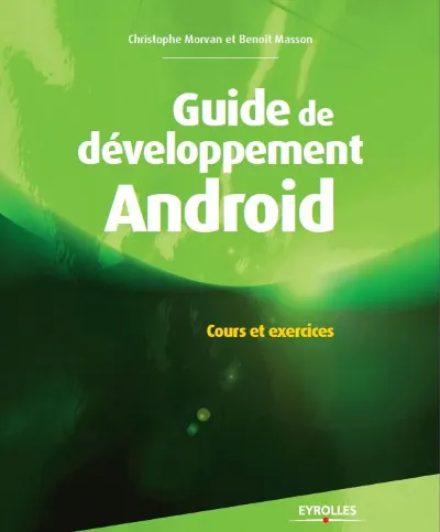 Visuel de Android, un systeme d'exploitation a maitriser et explorer -cours et exercices