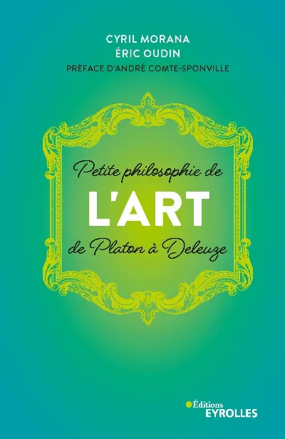 Visuel de Petite philosophie de l'art, de Platon à Deleuze