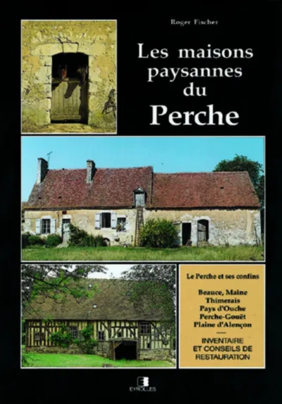 Visuel de Les maisons paysannes du Perche