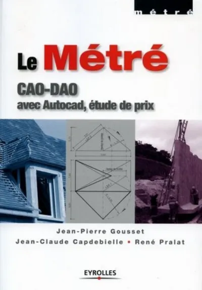 Visuel de Le Métré, CAO-DAO avec  Autocad, étude de prix