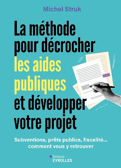 Visuel de La méthode pour décrocher les aides publiques et développer votre projet