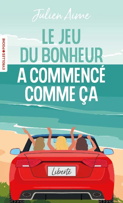 Visuel de Le jeu du bonheur a commencé comme ça