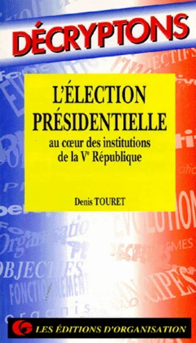 Visuel de L'Election Presidentielle Ve Republ.