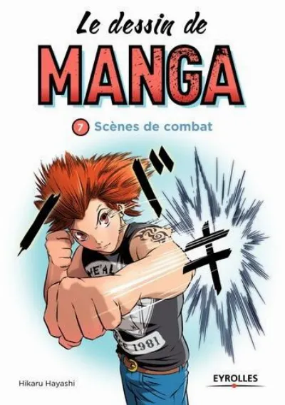 Visuel de Le dessin de manga, vol. 7 -  Scènes de combats