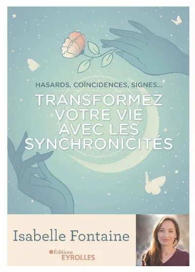 Visuel de Transformez votre vie avec les synchronicités