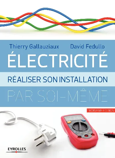 Visuel de Électricité réaliser son installation par soi-même