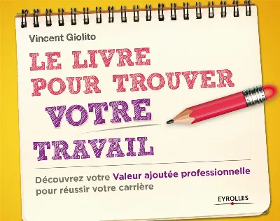 Visuel de Le livre pour trouver votre travail