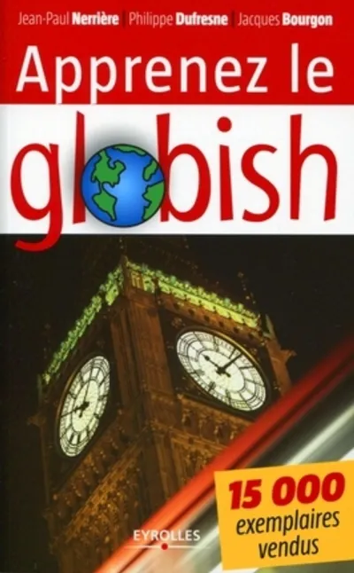 Visuel de Apprenez le globish. l'anglais allege en 26 etapes