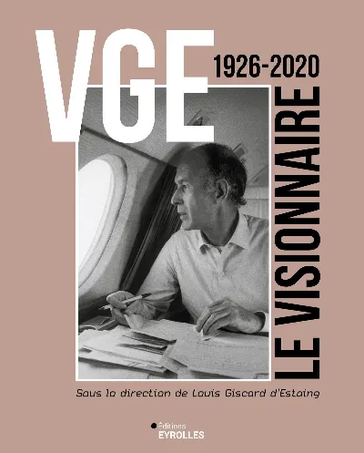 Visuel de VGE, le visionnaire