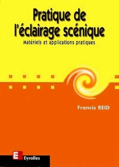 Visuel de Pratique de l'éclairage scénique