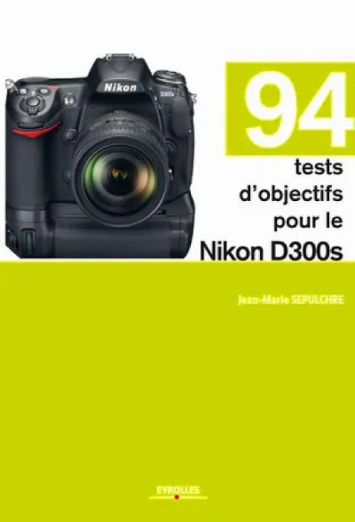 Visuel de 94 tests d'objectifs pour le Nikon D300s