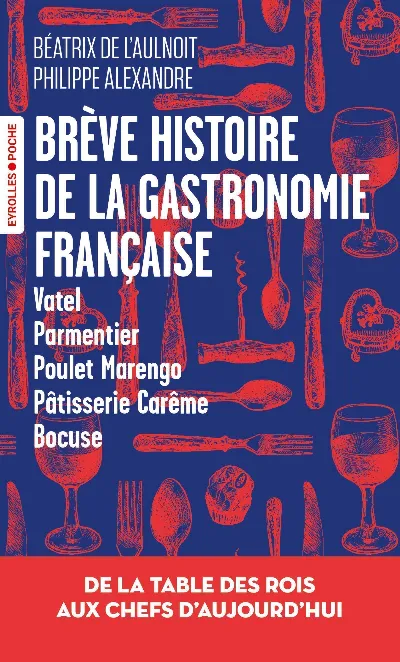 Visuel de Brève histoire de la gastronomie française