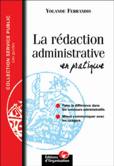 Visuel de La rédaction administrative en pratique