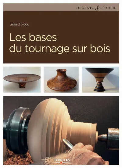 Visuel de Les bases du tournage sur bois