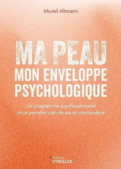 Visuel de Ma peau, mon enveloppe psychologique