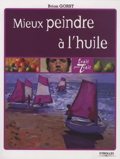 Visuel de Mieux peindre a l'huile