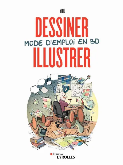 Visuel de Dessiner, illustrer, mode d'emploi en BD