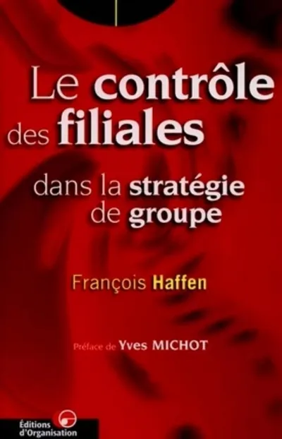 Visuel de Le contrôle des filiales dans la stratégie de groupe