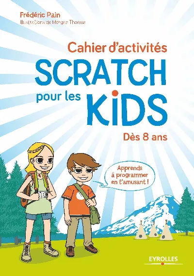 Visuel de Cahier d activites scratch pour les kids  des 8 ans