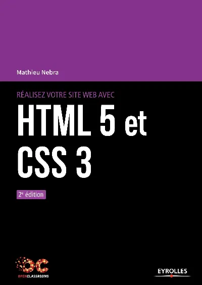 Visuel de Réalisez votre site web avec HTML 5 et CSS 3