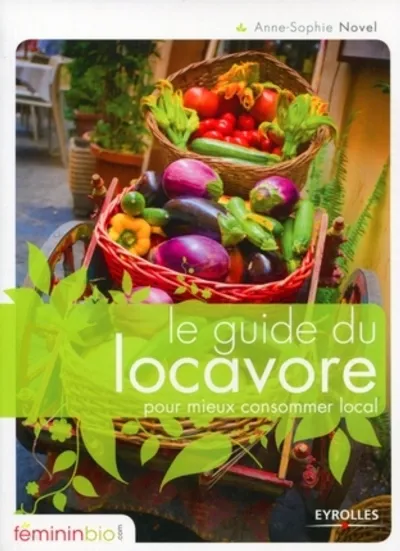 Visuel de Le guide du locavore pour mieux consommer local