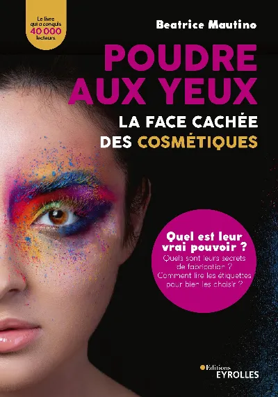 Visuel de Poudre aux yeux : la face cachée des cosmétiques