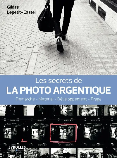 Visuel de Les secrets de la photo argentique