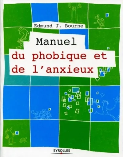 Visuel de Manuel du phobique et de l'anxieux