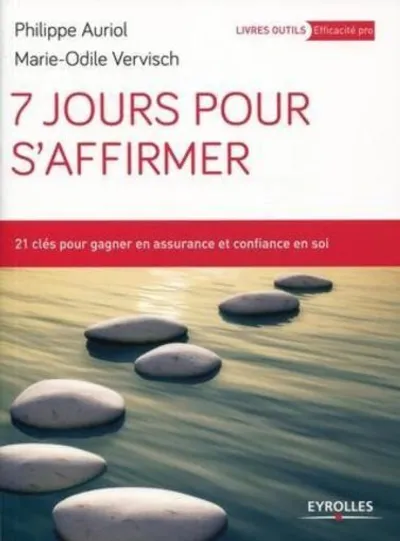 Visuel de 7 jours pour s affirmer 21 cles pour gagner en assurance et confiance en soi