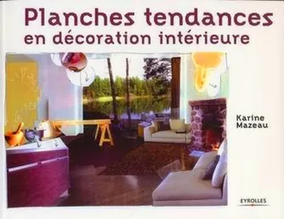 Visuel de Planches tendances en décoration intérieure