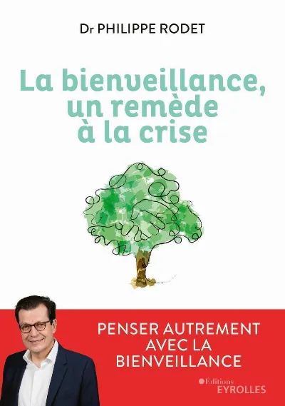 Visuel de La bienveillance, un remède à la crise