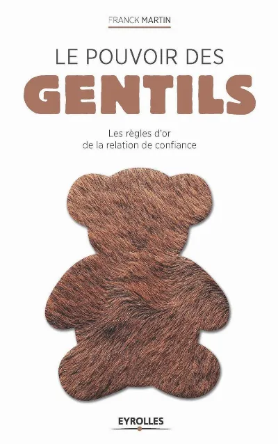 Visuel de Le pouvoir des gentils