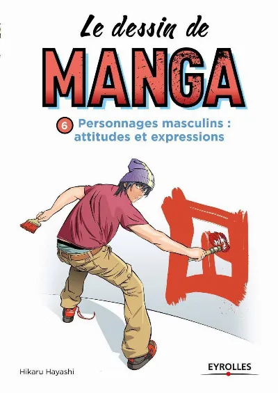 Visuel de Le dessin de manga, vol. 6 - Personnages masculins