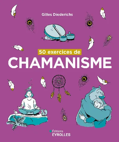 Visuel de 50 exercices de chamanisme