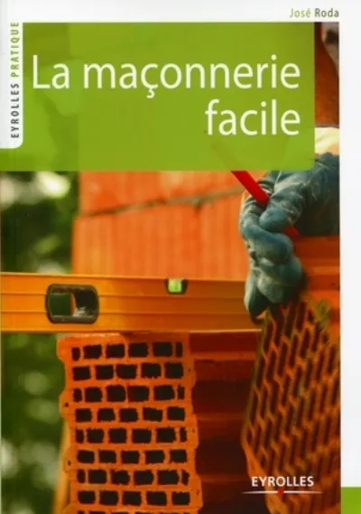 Visuel de La maçonnerie facile